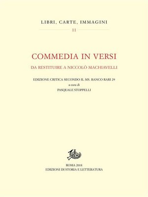 cover image of Commedia in versi da restituire a Niccolò Machiavelli